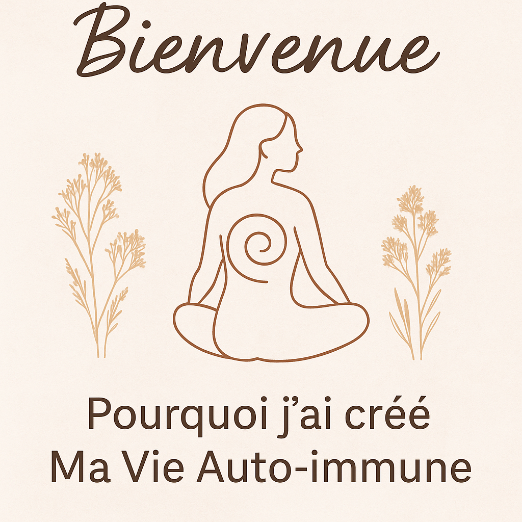 Bienvenue sur Ma Vie Auto-immune 